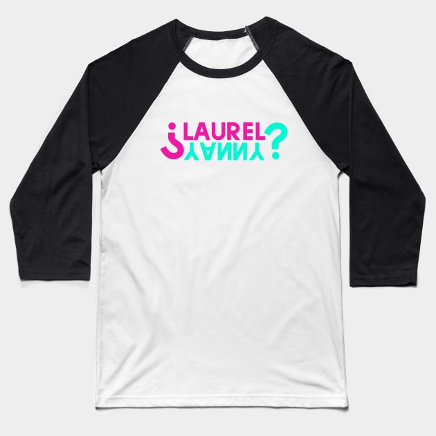 Yanny or Laurel Baseball T-Shirt by EmmaStore